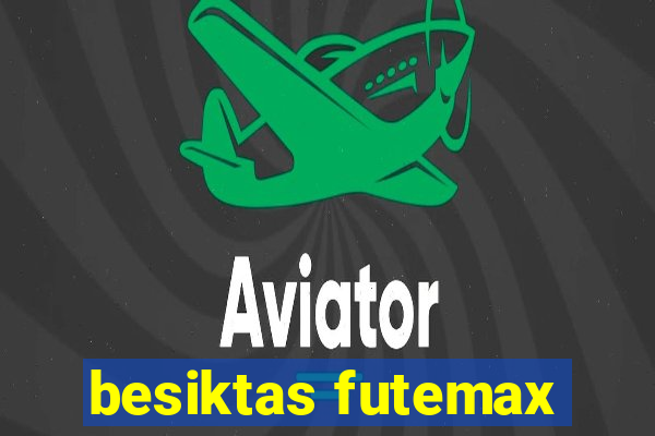 besiktas futemax